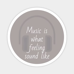 Music and feeling T-shirt Magnet